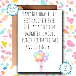 Alles Gute zum Geburtstag der besten Tochter aller Zeiten | Lustige Karte | Tochter Geburtstagskarte | Druckbare Karte | Digitale Karte | Alles Gute zum Geburtstag Tochter