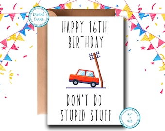 Tarjeta divertida para el 16.º cumpleaños: No hagas estupideces (descarga digital)