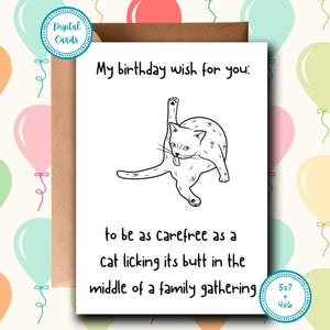 Be as Carefree as a cat licking its butt  | Funny Birthday Card | Printable Birthday Card | Digital Birthday Card | Cat Lovers Birthday Card