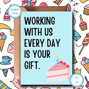 Elke dag met ons samenwerken is jouw geschenk | Verjaardagskaart collega | Grappige verjaardagskaart | Afdrukbare kaart | Digitale kaart | Fijne verjaardagskaart