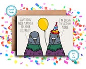 Funny Sarcastic Birthday Card: Pigeon themed for adults (Digital Download)