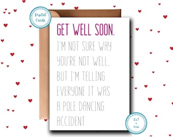 Funny Get Well Soon Card: Snarky Pole Dancing Accident (Digital Download)