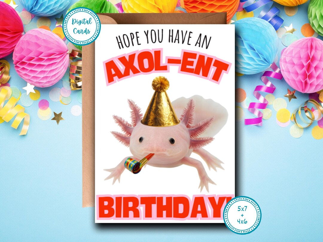 Axolotl Themed Happy Birthday Card, Digital Printable Card - Etsy