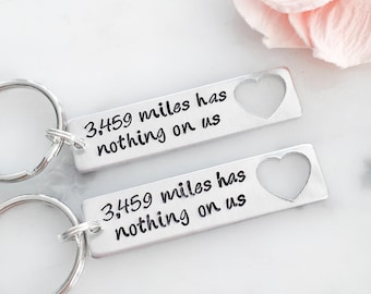 Long Distance Relationship Miles Has Nothing On Us Keychain Set of TWO | Gift for LDR Girlfriend, Boyfriend, Best Friend | Custom
