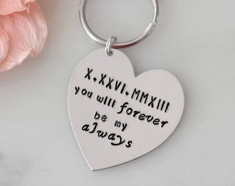 You Will Forever Be My Always Heart Keychain with Roman Numeral Special Date | Gift for Him, Her | Anniversary, Birthday, Christmas