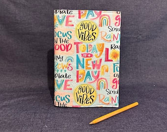 A5 Notebook with Reusable Fabric Cover – Blue Pink with Good Vibes Print Cotton Fabric