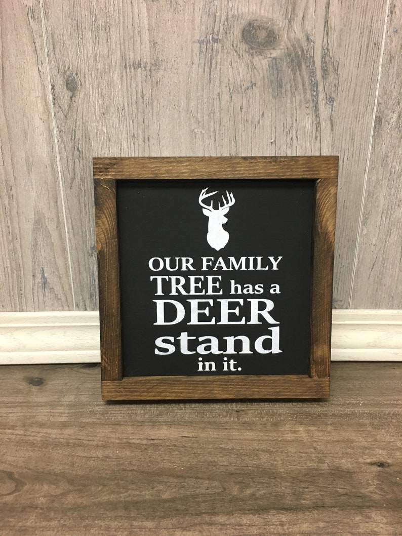 Hunting Sign Our Family Tree Has a Deer Stand in it Rustic Etsy