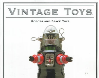 VINTAGE TOYS: Robots and Space Toys Book by Bunte / Mueller / Hallman -- NEW!!