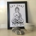 Let that shit go | INSTANT DOWNLOAD | Printable Wall Art Print Quotes Monochrome Inspirational Typography Print, Black and White Art Print