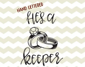 He’s a keeper, diy Wedding gift, diamond ring new Mr & Mrs digital cut files, SVG, DXF, studio3 instant download, vinyl decals