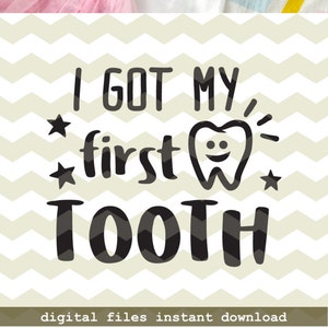 I Got My First Tooth, Cute Baby's 1st Tooth Milestone Digital Cut Files ...