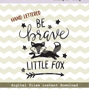 Sé valiente pequeño zorro, lindos niños divertidos bosque animal flecha digital archivos de corte, SVG, DXF, studio3 descarga instantánea, diy vinilo calcomanías