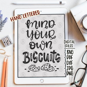 Mind your own Kekse, Spaß lustig Humor unhöflich Sarkasmus digitale Dateien für HTV Vinyl-Vorlage, SVG dxf pdf png jpg, kostenlose kommerzielle Nutzung