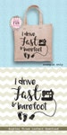 I drive fast & barefoot fun quote for quilting quilter sewing lover digital files, SVG, DXF, studio3 instant download, decals 