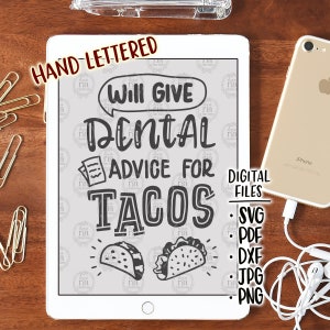 dará conselhos odontológicos para tacos, estudantes de odontologia divertidos e engraçados, arquivos digitais de enfermeiras higienistas, modelo svg, dxf, pdf, jpg, png