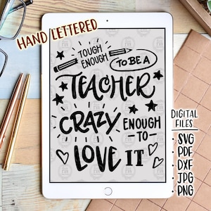 Hart genug, um ein Lehrer zu sein, verrückt, es zu lieben, Lehre Zitat Geschenkidee digitale Dateien, SVG, DXF, pdf, jpg, png, diy Aufkleber Vinyl, printable