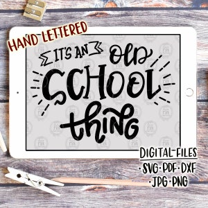 É uma coisa da velha escola, humor engraçado, atrevido e peculiar, arquivos digitais de colecionador vintage, svg, dxf, pdf, png, jpg, decalques de vinil diy, para impressão