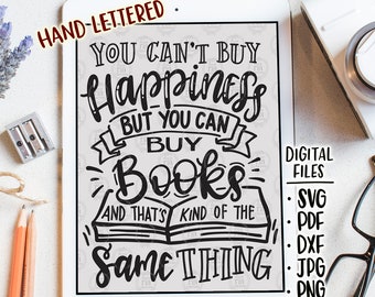 Can't buy happiness but can buy books, book club bookworm reading quote digital files, svg, dxf, pdf, jpg, png, diy vinyl decal, printable