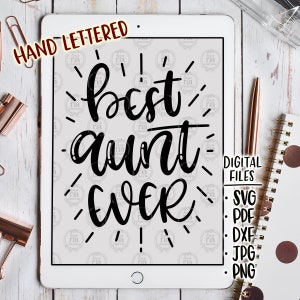 La mejor tía de todos los tiempos, divertido humor descarado tía genial idea de regalo sobrina sobrino archivos digitales, svg, dxf, pdf, jpg, png, calcomanía de vinilo diy, imprimible