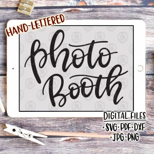 Photo Booth hand beschriftet für Hochzeit Zeichen digitale Schnitt & Druck Dateien, svg, dxf, pdf, png, jpg sofort download, diy Vinyl Aufkleber, printable