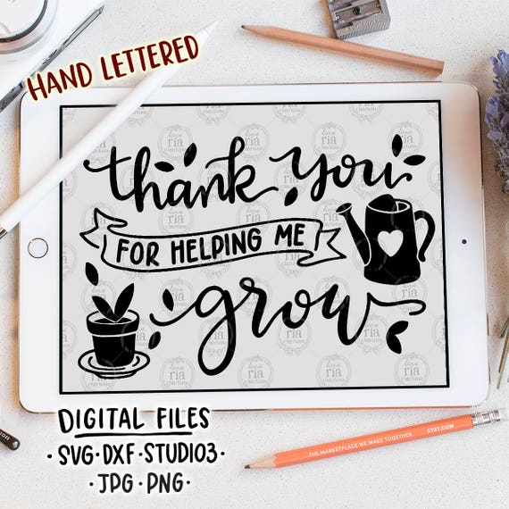 Download Free Thank You For Helping Me Grow Teachers Day Gift Quote Etsy SVG Cut Files