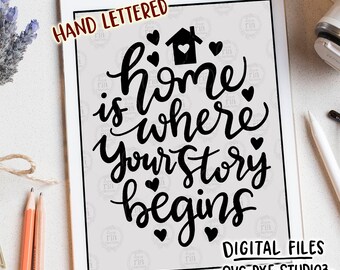 El hogar es donde comienza su historia, diy decoración signo cita archivos digitales, SVG, DXF, studio3, jpg, descarga instantánea png, imprimible