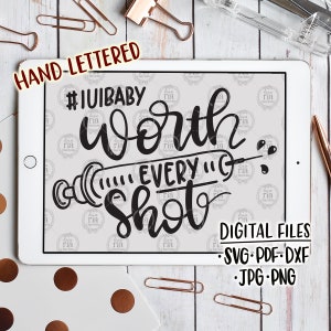 Vale la pena cada toma, hashtag IUI bebé recién nacido nueva idea de regalo de baby shower archivos digitales, svg, dxf, pdf, jpg, png para calcomanía de vinilo diy, imprimible