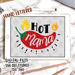 Caliente mamá, lindo divertido humor nuevo mamá chilli fuego archivos digitales, SVG, DXF, studio3, jpg, png descarga instantánea, calcomanías diy, imprimibles