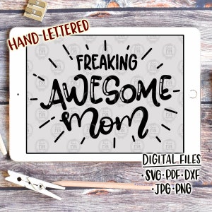Maldita mamá increíble, divertida y descarada mamá vida maternidad idea de regalo archivos digitales, svg, dxf, pdf, jpg, png, calcomanías de vinilo diy, imprimibles
