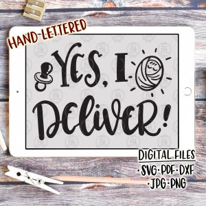 Ja, ik bezorg! leuke brutale verloskundige verloskundige verpleegster baby geboorte offerte digitale bestanden, svg, dxf, pdf, jpg, png, diy vinyl sticker, afdrukbaar