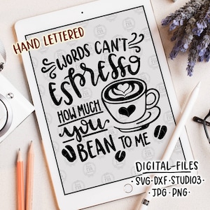 Woorden kunnen niet espresso hoeveel je bonen voor mij, koffie Valentijnsdag digitale bestanden, SVG, DXF, studio3 bestanden instant download