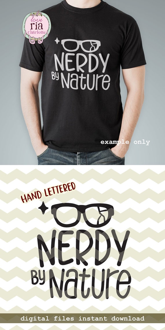 Nerdy By Nature Cute Fun Funny Nerd Geek Glasses Digital Cut Etsy