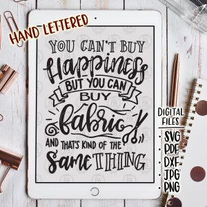 Kan geen geluk kopen, maar kan stof kopen, naaien naaien quilten ambachtelijke offerte digitale bestanden, svg, dxf, pdf, jpg, png, diy vinyl sticker, afdrukbaar