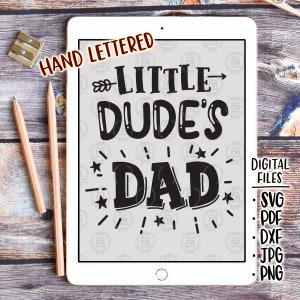 Kleiner Dude's Papa, niedlicher lustiger schrulliger Vater und Sohn, Papa & Baby Junge digitale geschnittene Dateien, svg, dxf, pdf, jpg, png, diy Vinyl Aufkleber, printable