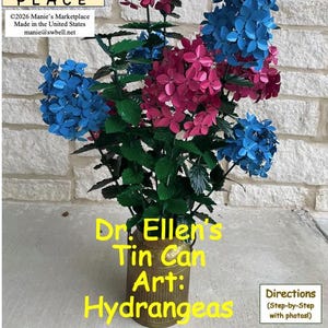 Hydrangeas: Dr. Ellen’s Tin Can Art Pattern