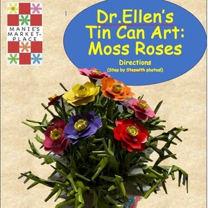 Moss Roses: Dr. Ellen’s Tin Can Art Pattern