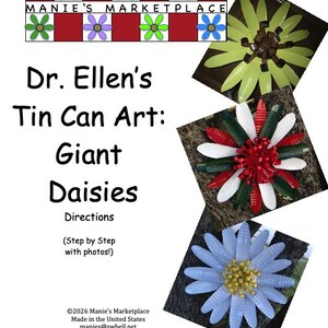 Giant Daisies: Dr. Ellen’s Tin Can Art Pattern