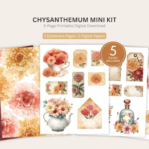 May include: A digital download kit titled CHYSANTHEMUM MINI KIT 5-Page Printable Digital Download 3 Ephemera Pages 2 Digital Papers. The set includes five pages featuring watercolor illustrations of chrysanthemums, envelopes, tags, a key, and a bottle.