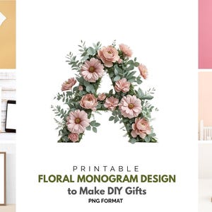 Decoração de parede floral com monograma "A" para impressão de nome sobre berço, letra de flor, placa de berçário, decoração de berçário para meninas, PNG para presentes e artesanato DIY