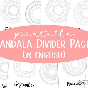 May include: Printable mandala divider pages for a planner or journal. The pages feature a different mandala design for each month of the year, with the month name printed below each mandala. The text "printable mandala divider pages (in english)" is printed in a pink banner across the top of the image.