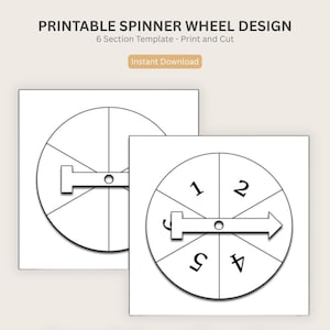 May include: Two white printable spinner wheel designs with a 6-section template. One wheel has a pointer, the other is numbered 1-6. The text "PRINTABLE SPINNER WHEEL DESIGN" and "6 Section Template - Print and Cut" are at the top. An "Instant Download" button is also visible.