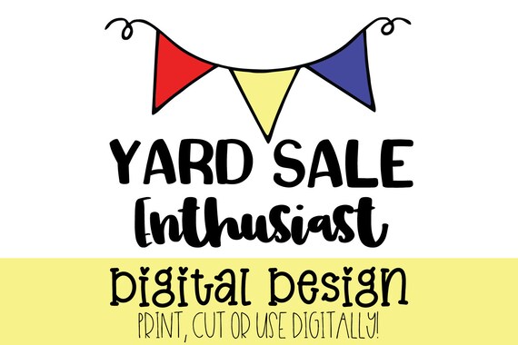 Yard Sale Enthusiast Svg Design For Diy Crafts Garage Sale Etsy