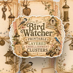 Puede incluir: Una colecci&oacute;n de papeles digitales imprimibles y adornos en capas con ilustraciones de estilo vintage de p&aacute;jaros, pajareras, comederos, llaves y binoculares, con el texto Bird Watcher Printable Layered Embellishment Clusters.