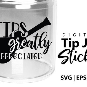 Tip Jar digital Sticker  Tip Jar design   "Tips greatly appreciated"  with guitar  perfect for musician tip jars for musicians