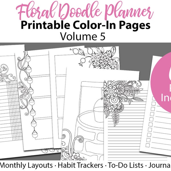 Floral Doodle Coloring Planner #5, printable floral planner coloring pages - weekly & month layouts, habit trackers, To-Do Lists, Journaling