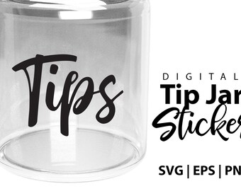 Digital Tip Jar Sticker - Tip Jar design  - "Tips"  - Digital Tip Jar Sticker to create your own Tip Jar - svg, eps, png