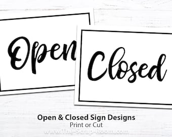 Printable Open Sign, Printable Closed Sign designs, print or cut, pdf, svg, png, eps formats included to make your own open closed signs