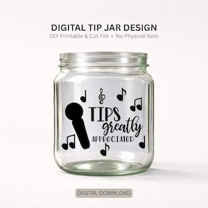 Tip Jar digital design Sticker DOWNLOAD Tip Jar printable label decal cut file Tips greatly appreciated musician tip jar decal design