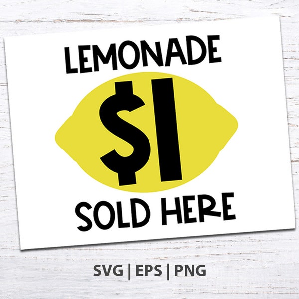 Lemonade 1 Dollar Sign -PNG & SVG-for Print, Cut or Digital use! Lemonade Stand SVG - Lemonade Stand Signs, lemonade party decor etc