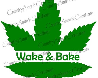 SVG PNG DXF Eps Ai Wpc Cut file for Silhouette, Cricut, Pazzles - Wake & Bake svg